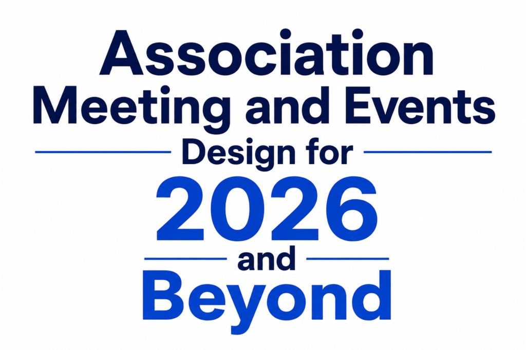 Association Meeting and Events Design